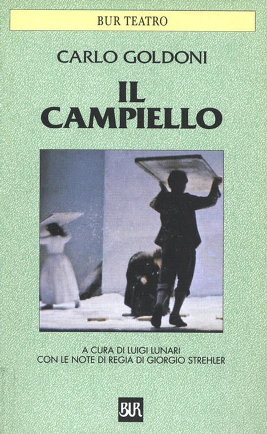Il campiello - Carlo Goldoni,L. Lunari,G. Strehler - ebook