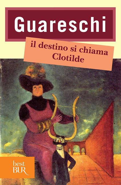 Il destino si chiama Clotilde - Giovannino Guareschi - ebook