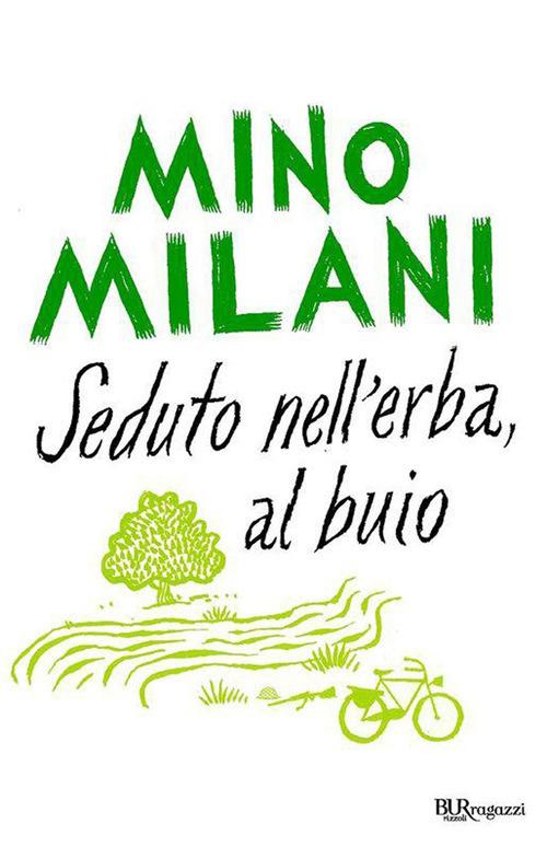 Seduto nell'erba, al buio - Mino Milani - ebook
