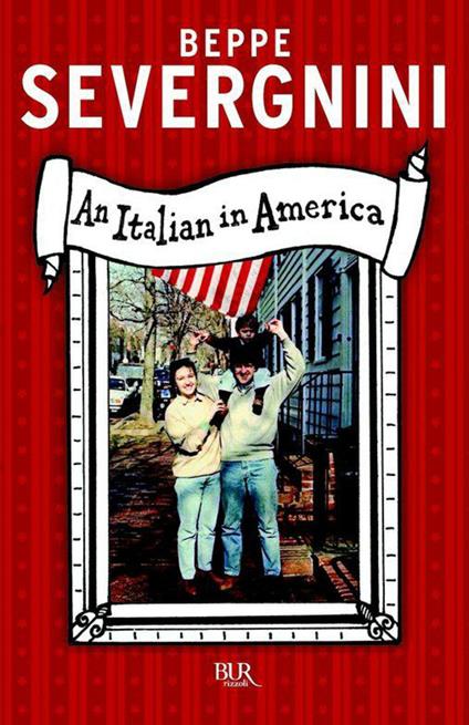 An italian in America - Beppe Severgnini - ebook