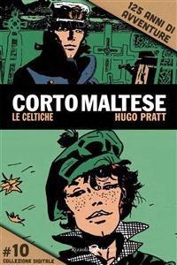 Corto Maltese - 10. Le celtiche - Hugo Pratt - ebook