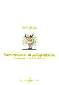 Prove tecniche di megalomania - Silvia Ziche - ebook