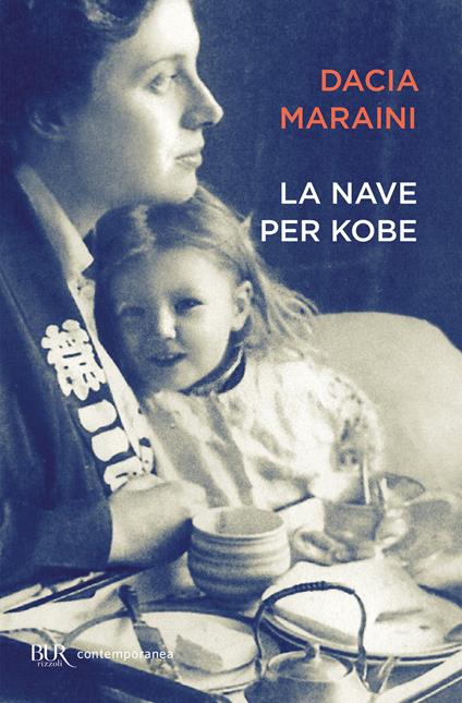 La nave per Kobe. Diari giapponesi di mia madre - Dacia Maraini - ebook