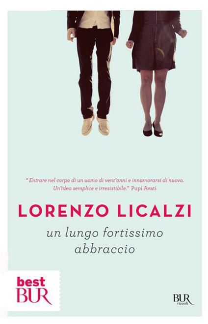 Un lungo fortissimo abbraccio - Lorenzo Licalzi - ebook
