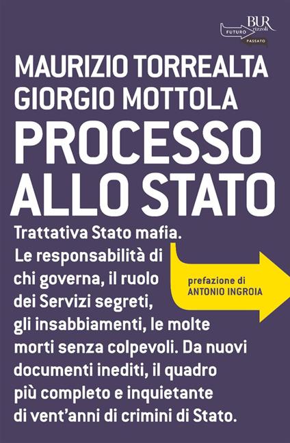 Processo allo Stato - Giorgio Mottola,Maurizio Torrealta - ebook