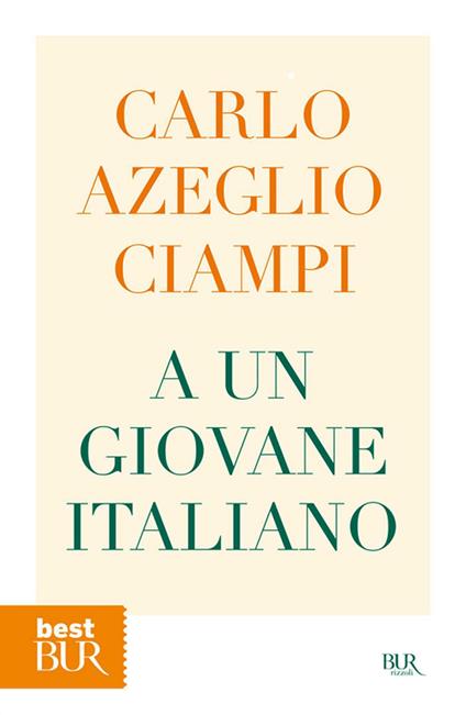 A un giovane italiano - Carlo Azeglio Ciampi - ebook