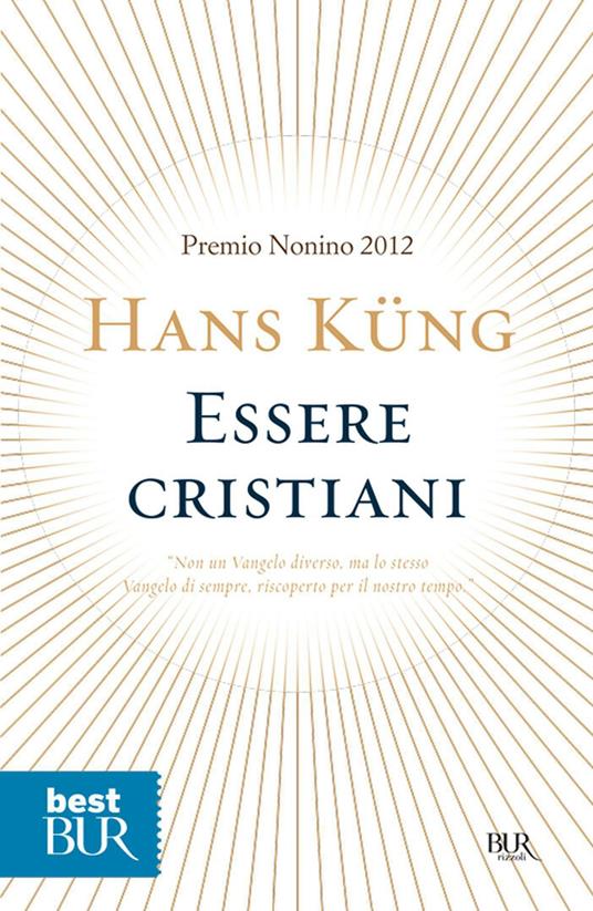 Essere cristiani - Hans Küng,M. Beck,G. Re - ebook