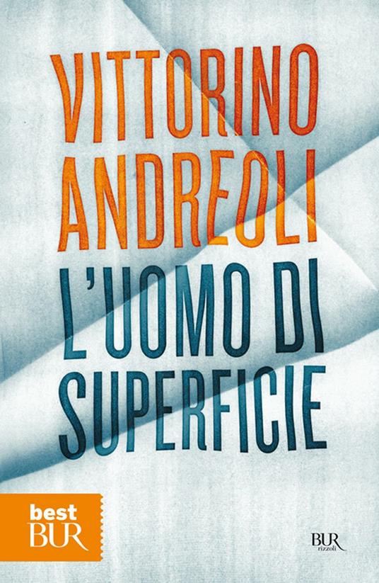 L' uomo di superficie - Vittorino Andreoli - ebook