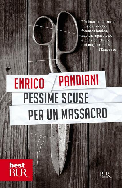 Pessime scuse per un massacro. Un romanzo de «Les italiens» - Enrico Pandiani - ebook