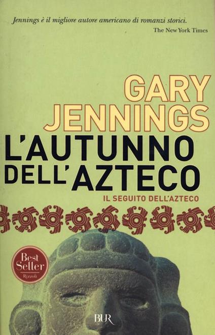 L' autunno dell'azteco - Gary Jennings,Maria Teresa Marenco - ebook
