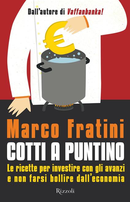 Cotti a puntino - Marco Fratini - ebook