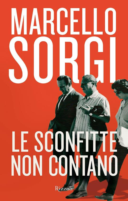 Le sconfitte non contano - Marcello Sorgi - ebook