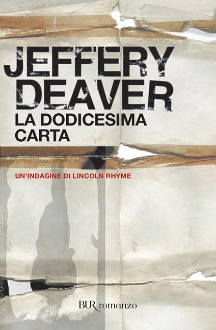 La dodicesima carta - Jeffery Deaver,A. C. Cappi - ebook