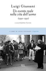Un evento reale nella vita dell'uomo (1990-1991)