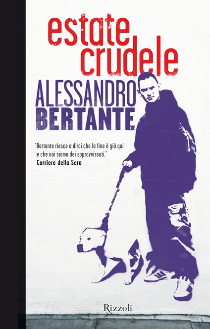 Estate crudele - Alessandro Bertante - ebook