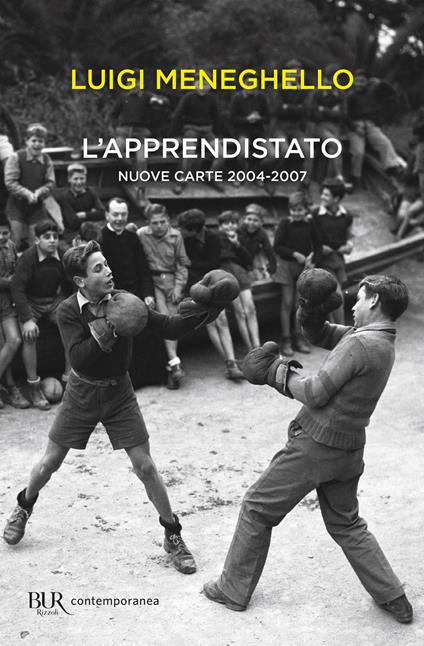L' apprendistato. Nuove carte 2004-2007 - Luigi Meneghello - ebook