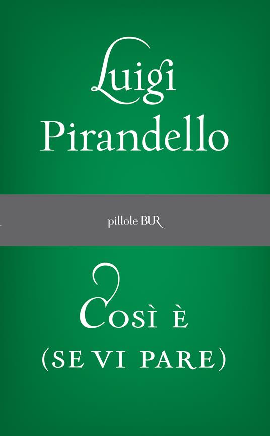 Così è (se vi pare) - Luigi Pirandello - ebook