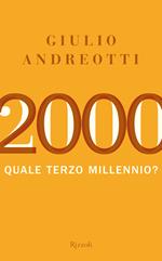 2000. Quale terzo millennio?