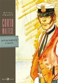 Corto Maltese - Appuntamento a Bahia - Hugo Pratt - ebook