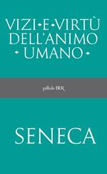 Vizi e virtù dell'animo umano