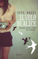 Il volo di Alice. Quando l'amore viene da lontano