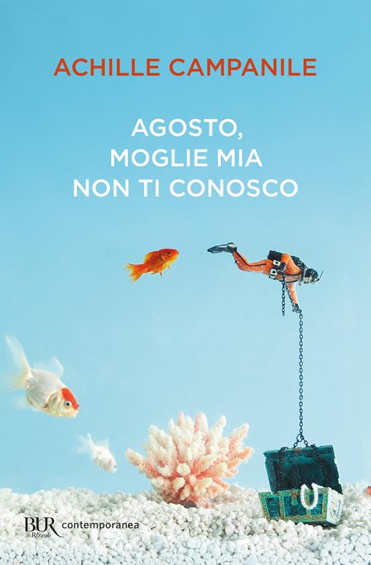 Agosto, moglie mia non ti conosco - Achille Campanile - ebook