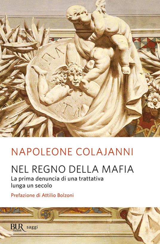 Nel regno della mafia. La prima denuncia di una trattativa lunga un secolo - Napoleone Colajanni - ebook