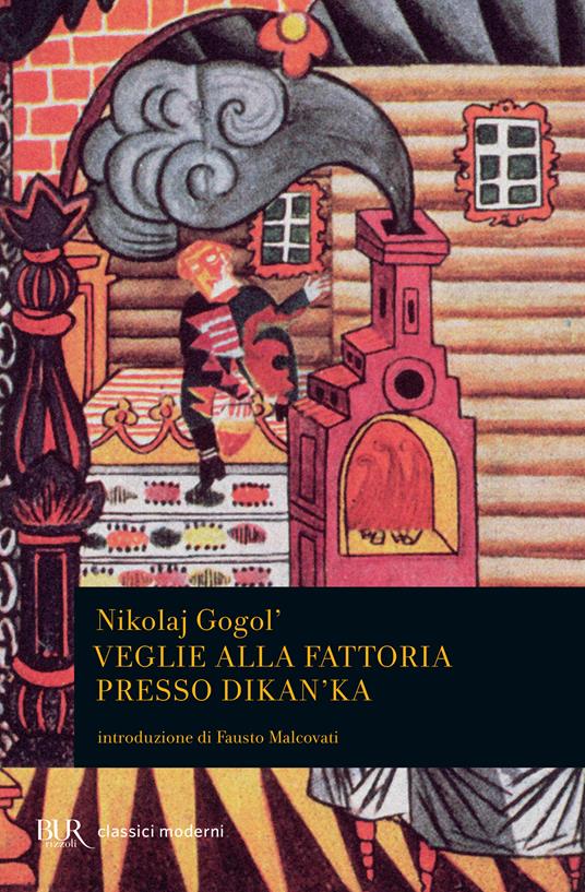 Veglie alla fattoria presso Dikanka - Nikolaj Gogol',E. Guercetti - ebook