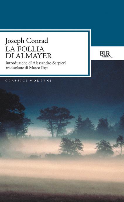 La follia di Almayer - Joseph Conrad,Marco Papi - ebook
