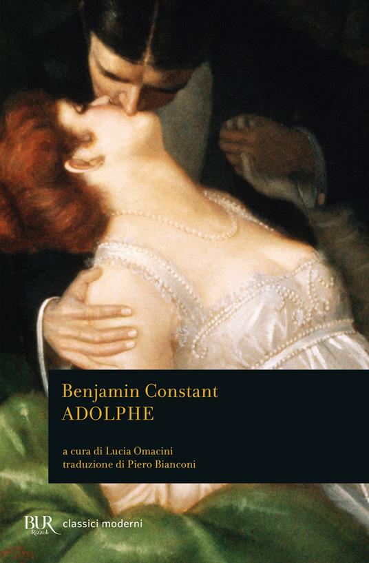 Adolphe - Benjamin Constant,Lucia Omacini,Piero Bianconi - ebook