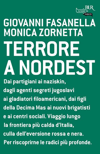 Terrore a nordest - Giovanni Fasanella,Monica Zornetta - ebook