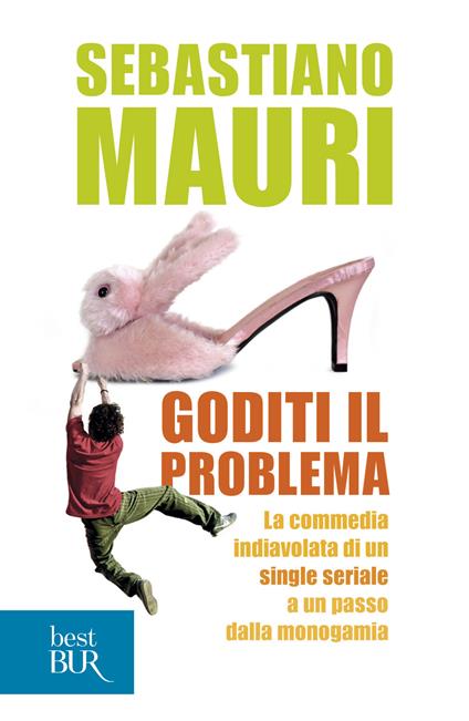 Goditi il problema - Sebastiano Mauri - ebook