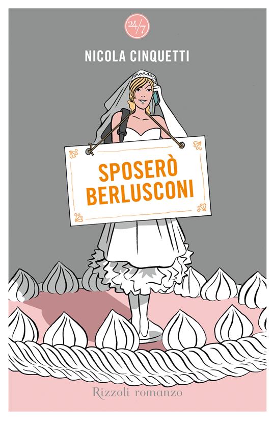 Sposerò Berlusconi - Nicola Cinquetti - ebook