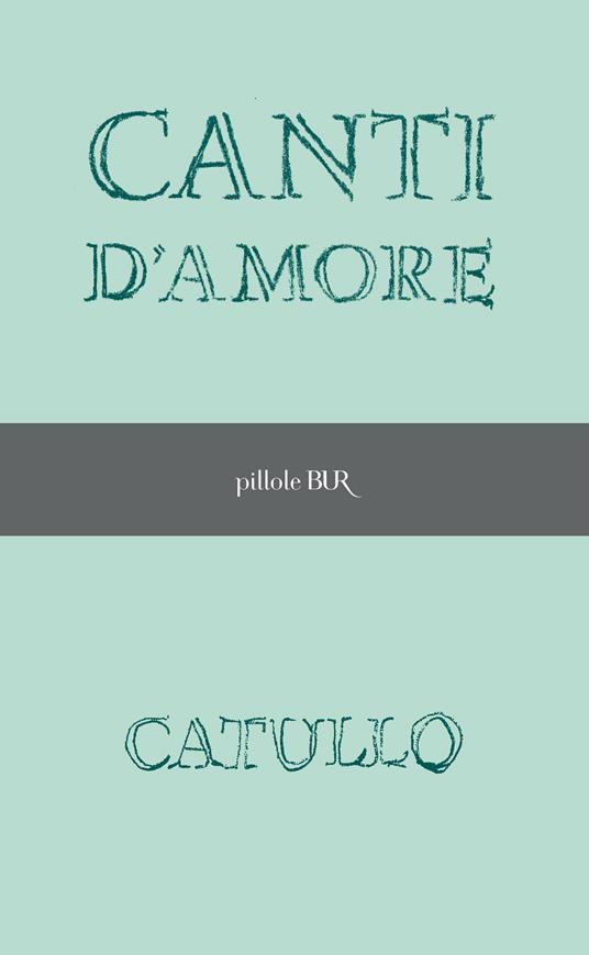 Canti d'amore - G. Valerio Catullo - ebook