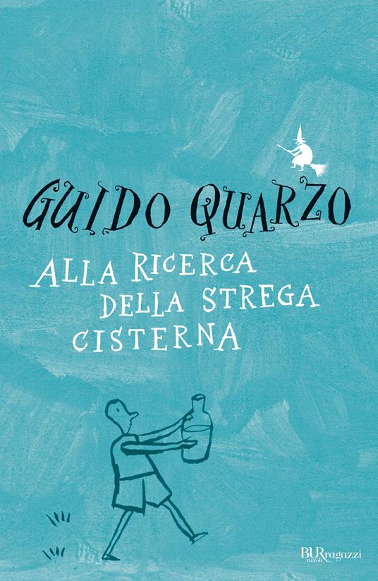 Alla ricerca della strega Cisterna - Guido Quarzo,R. Angaramo - ebook