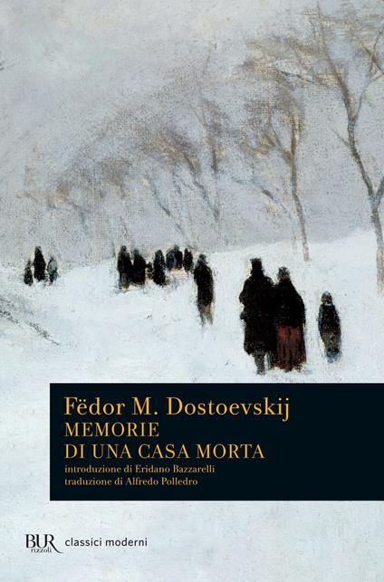 Memorie di una casa morta - Fëdor Dostoevskij,Alfredo Polledro - ebook
