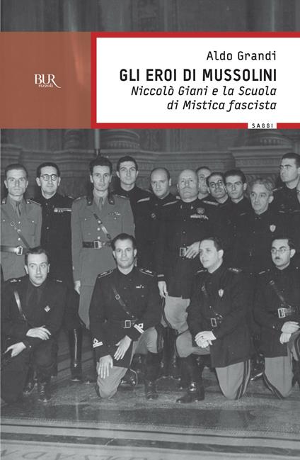 Gli eroi di Mussolini - Aldo Grandi - ebook