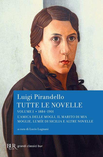 Tutte le novelle. Vol. 1 - Luigi Pirandello,Lucio Lugnani - ebook