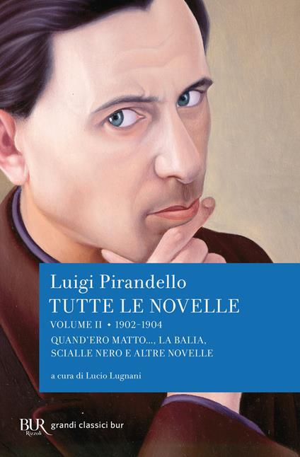 Tutte le novelle. Vol. 2 - Luigi Pirandello,Lucio Lugnani - ebook