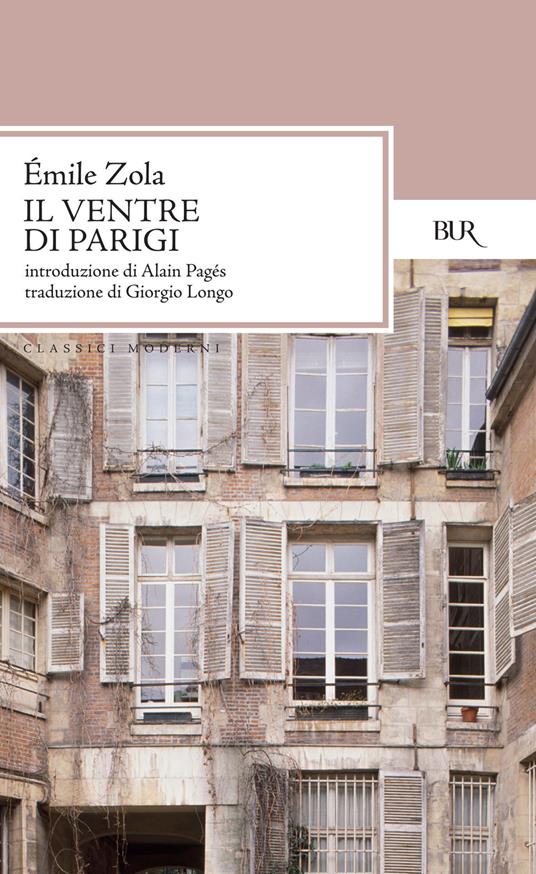 Il ventre di Parigi - Émile Zola,Giorgio Longo - ebook