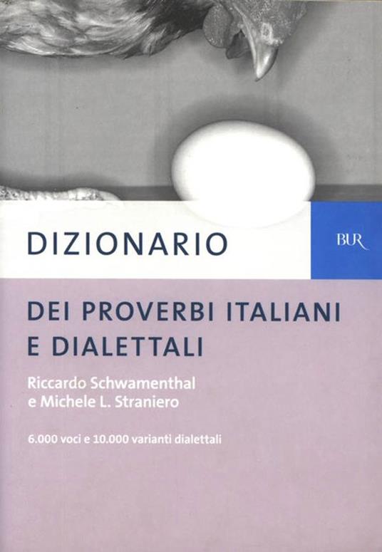 Dizionario dei proverbi italiani con alcune varianti dialettali - Riccardo Schwamenthal,Michele L. Straniero - ebook