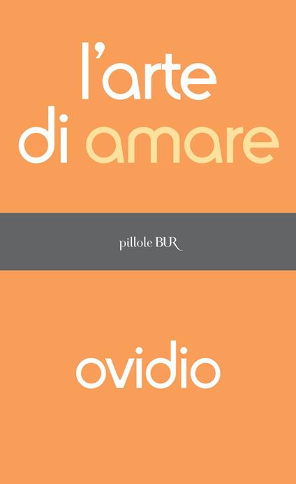 L' arte di amare - P. Nasone Ovidio,Ettore Barelli - ebook