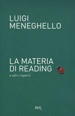 La materia di Reading e altri reperti