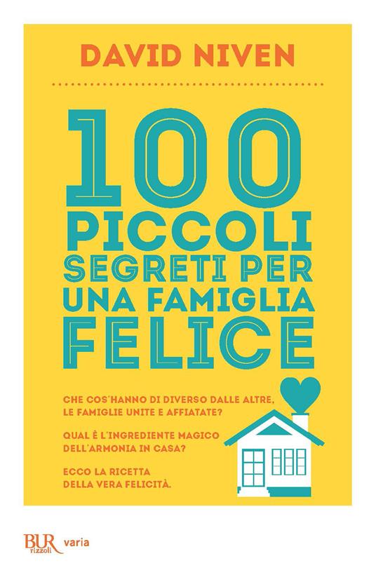 100 piccoli segreti per una famiglia felice - David Niven,Flavia Vimercati - ebook