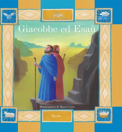 Giacobbe ed Esaù - Paola Parazzoli,Mara Cerri,Giuliano Ferri - ebook