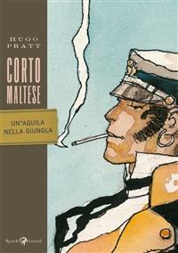 Corto Maltese - Un'aquila nella giungla - Hugo Pratt - ebook