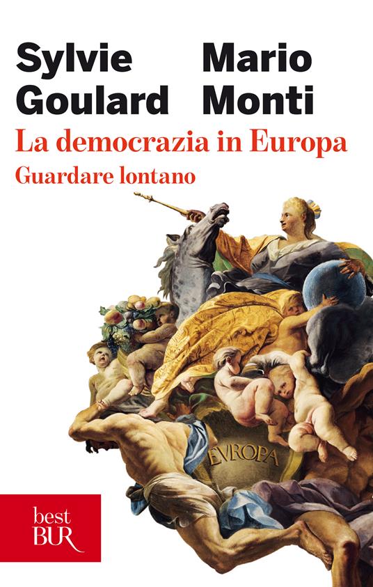 La democrazia in Europa - Sylvie Goulard,Mario Monti - ebook