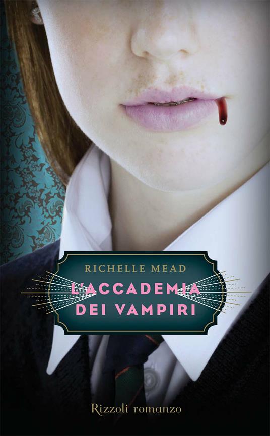 L' accademia dei vampiri - Richelle Mead,Alessandro Mari,Mariella Martucci - ebook