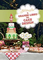 Il grande libro del cake design