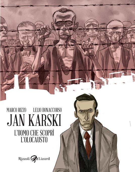 Jan Karski. L'uomo che scoprì l'Olocausto - Lelio Bonaccorso,Marco Rizzo - ebook